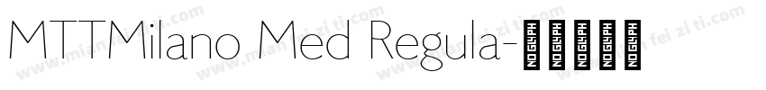MTTMilano Med Regula字体转换